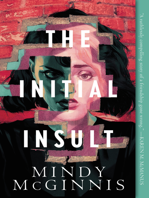 Title details for The Initial Insult by Mindy McGinnis - Available
